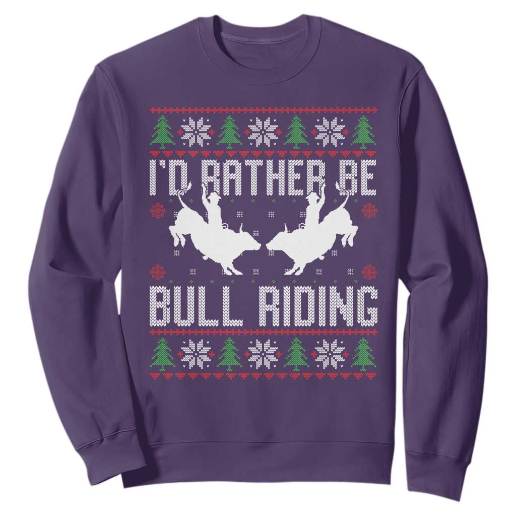 Id Rather Be Bull Riding Sweatshirt Rodeo Bull Rider Ugly Christmas Gift TS12 Purple Print Your Wear