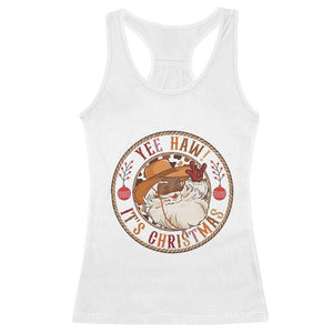 Yee Haw It Is Christmas Racerback Tank Top Funny Black Santa Cowboy TS12 White Print Your Wear