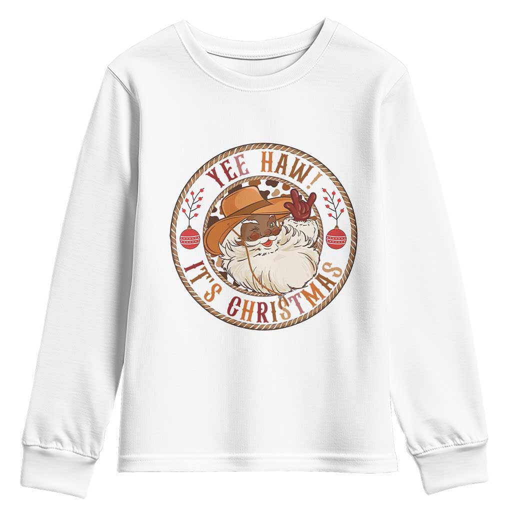 Yee Haw It Is Christmas Youth Sweatshirt Funny Black Santa Cowboy TS12 White Print Your Wear