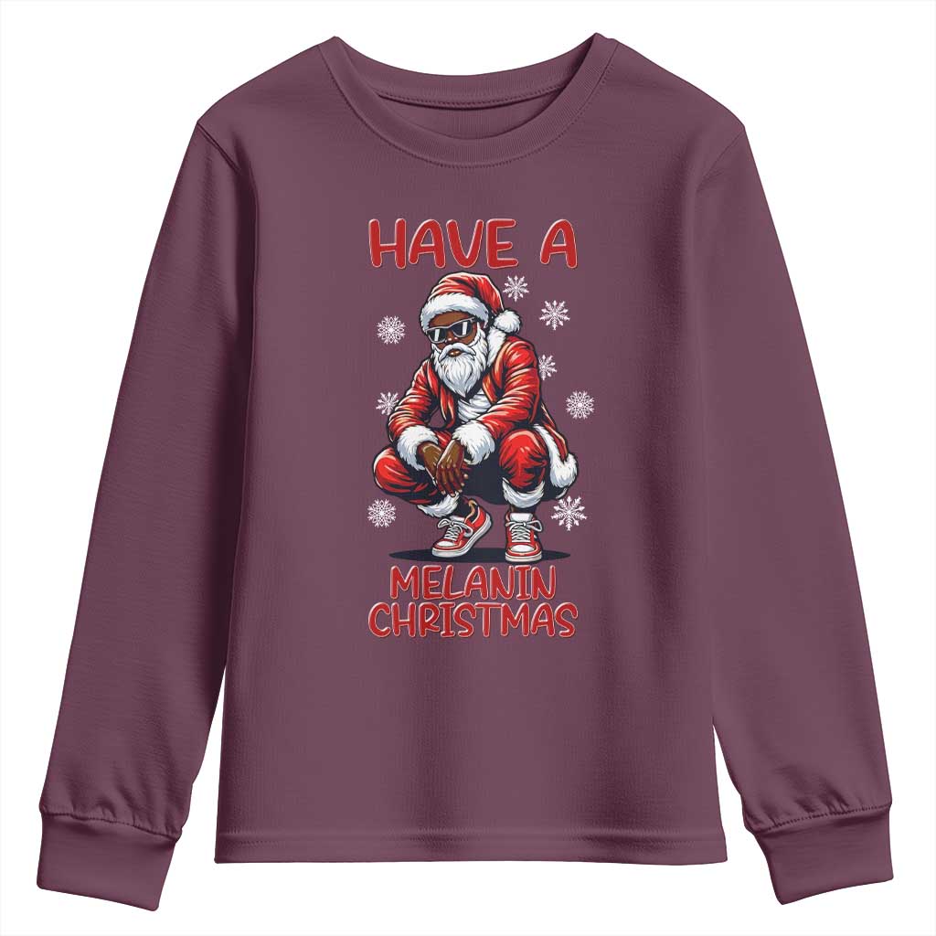 Have A Melanin Christmas Youth Sweatshirt Black Pride Xmas Gift TS12 Maroon Print Your Wear