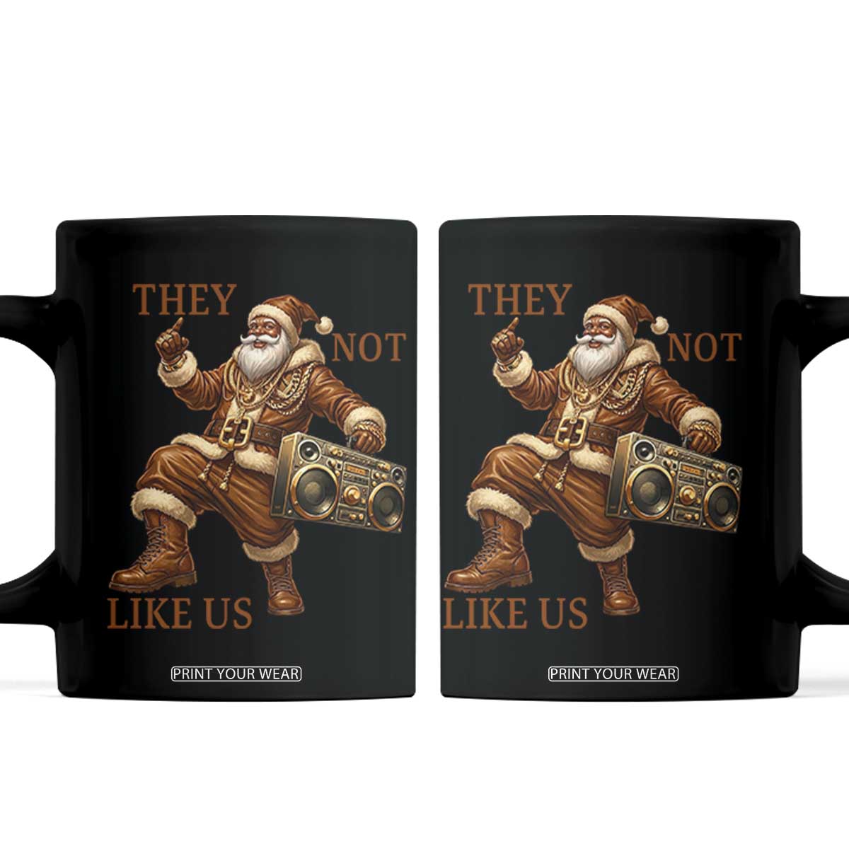 They Not Like Us Coffee Mug Funny Christmas Black Santa Claus TS12 Black Print Your Wear