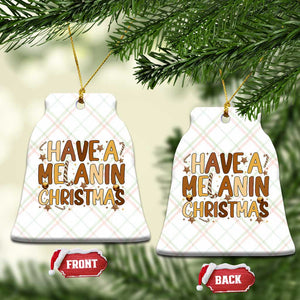 Funny Black Pride Have A Melanin Christmas Ceramic Ornament Culture Gift TS12 Print Your Wear