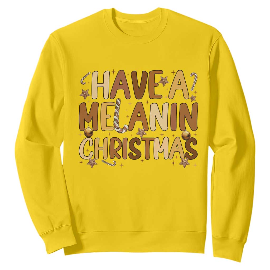 Funny Black Pride Have A Melanin Christmas Sweatshirt Culture Gift TS12 Daisy Print Your Wear