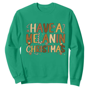 Funny Black Pride Have A Melanin Christmas Sweatshirt Culture Gift TS12 Irish Green Print Your Wear
