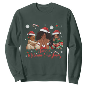 Have A Melanin Christmas Sweatshirt Black Girl Xmas Gift TS12 Dark Forest Green Print Your Wear