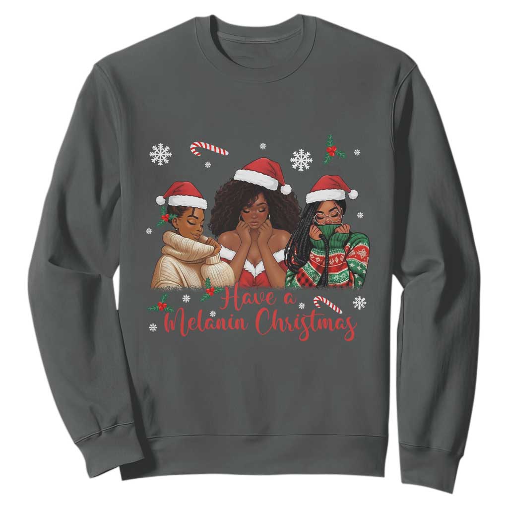 Have A Melanin Christmas Sweatshirt Black Girl Xmas Gift TS12 Dark Heather Print Your Wear