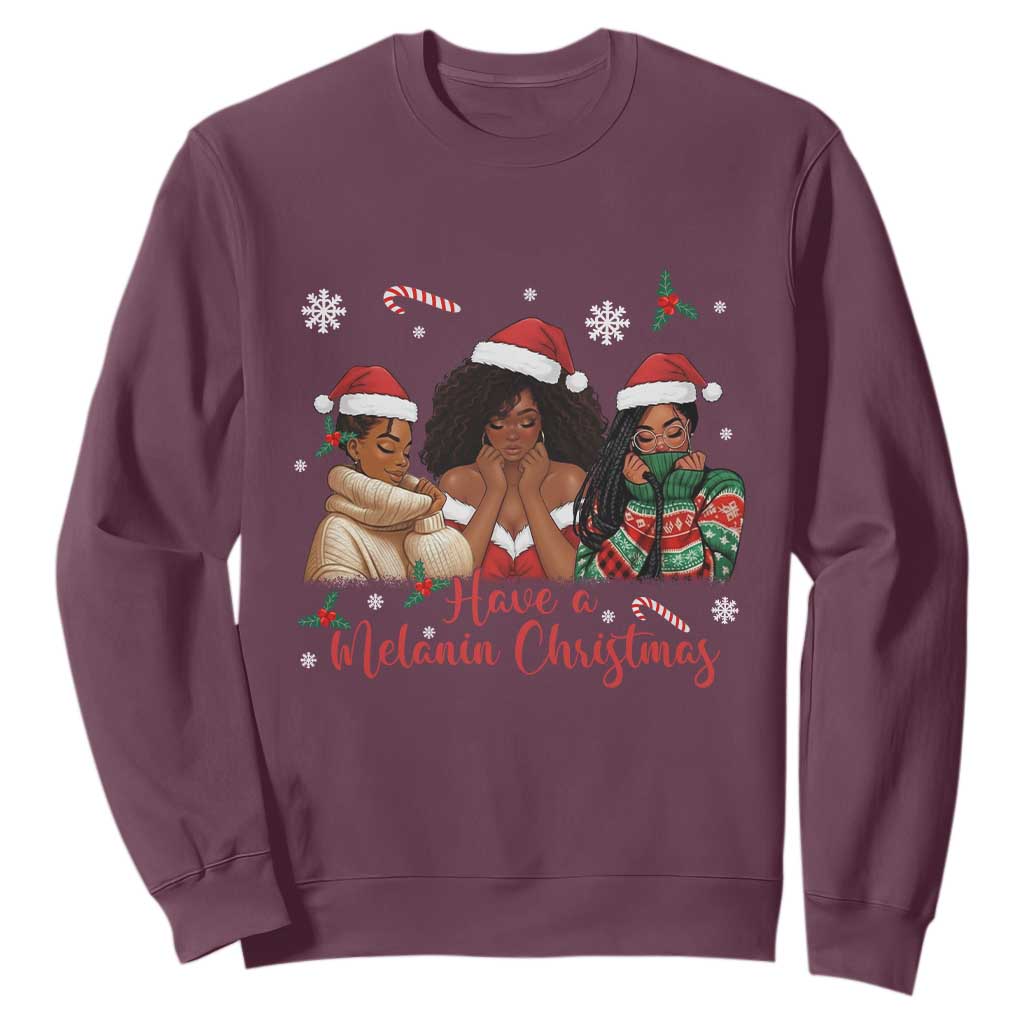 Have A Melanin Christmas Sweatshirt Black Girl Xmas Gift TS12 Maroon Print Your Wear