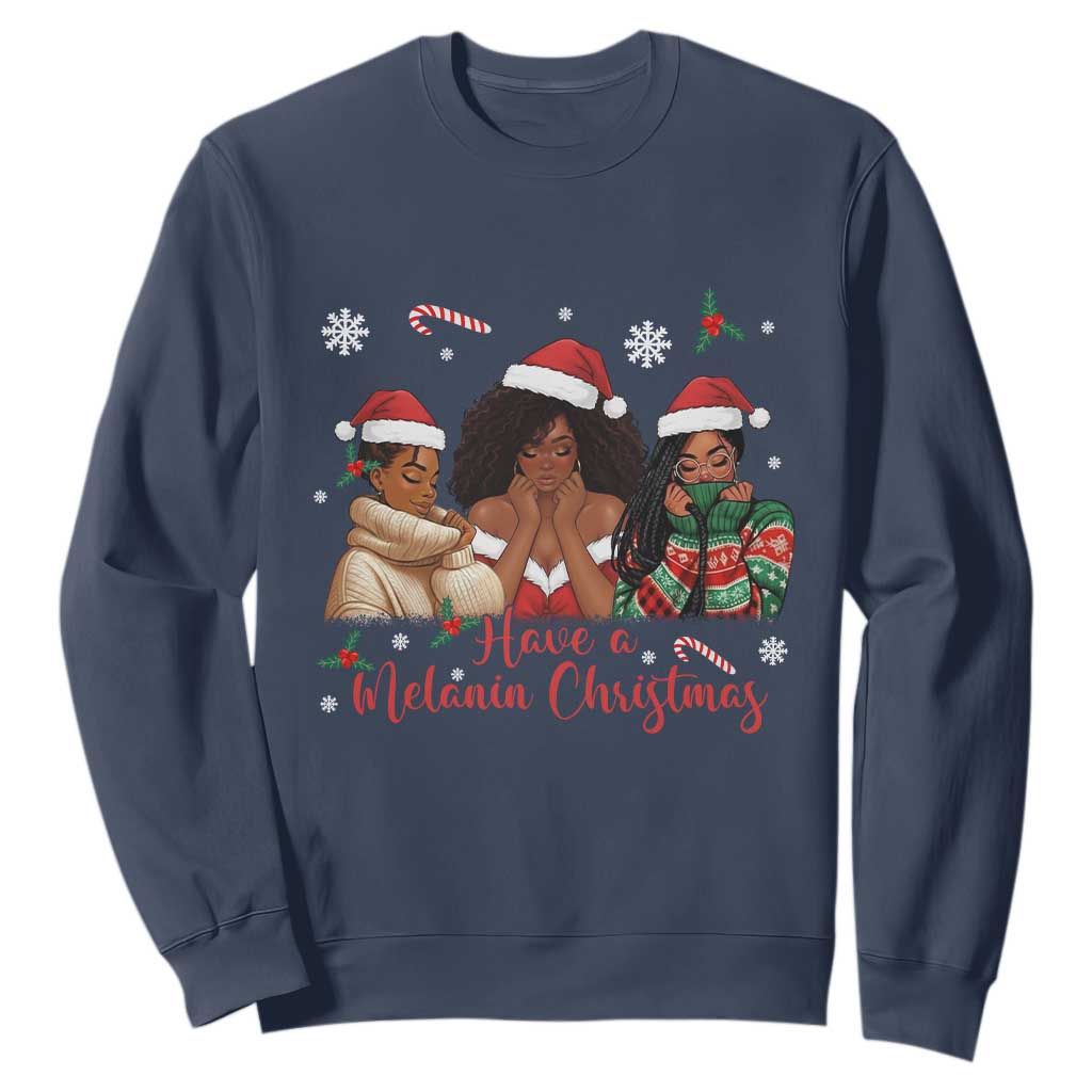 Have A Melanin Christmas Sweatshirt Black Girl Xmas Gift TS12 Navy Print Your Wear