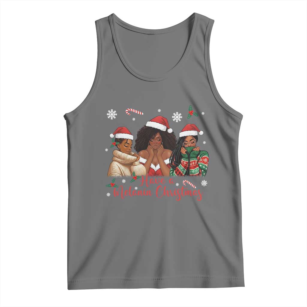 Have A Melanin Christmas Tank Top Black Girl Xmas Gift TS12 Black Heather Print Your Wear