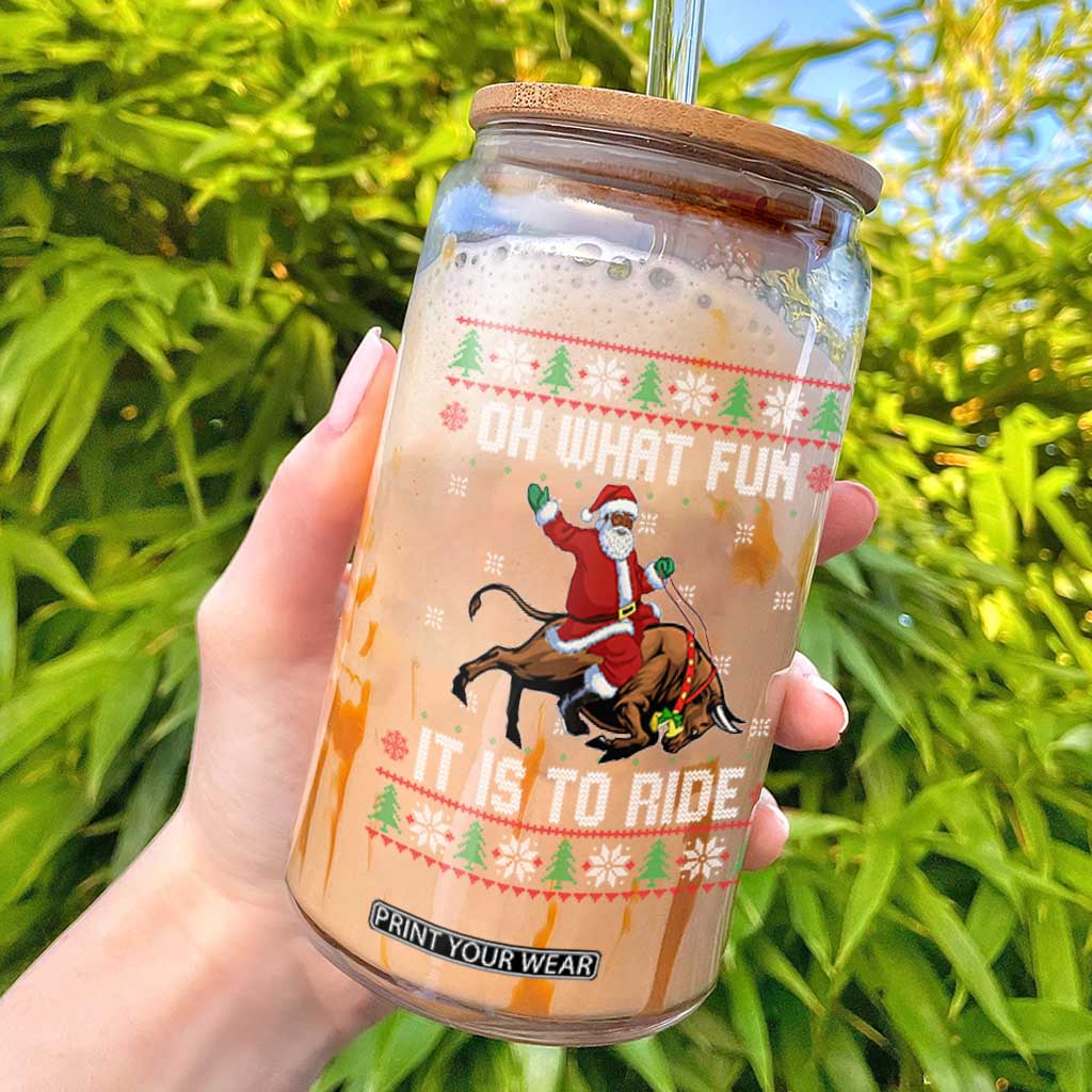 Oh What Fun It Is To Ride Glass Can Black Santa Bull Rider Ugly Christmas Gift TS12 Black Print Your Wear