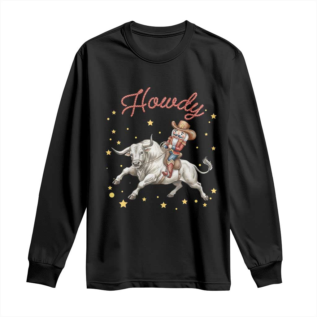 Funny Nutcracker Bull Riding Long Sleeve Shirt Howdy Western Christmas Holiday Gift TS12 Black Print Your Wear