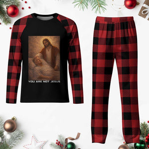Funny Sarcastic Political Satire Plaid Pajama Set You Are Not Jesus TS12 Buffalo Plaid Print Your Wear