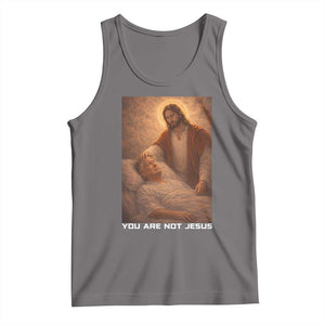 Funny Sarcastic Political Satire Tank Top You Are Not Jesus TS12 Deep Heather Print Your Wear