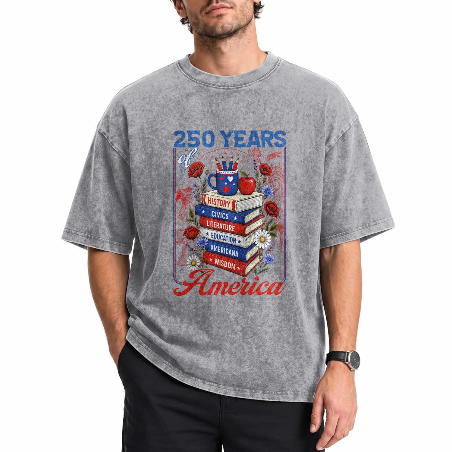 250 Years Of America American Teacher Graphic Washed Cotton T-Shirt Patriotic Educator Gift