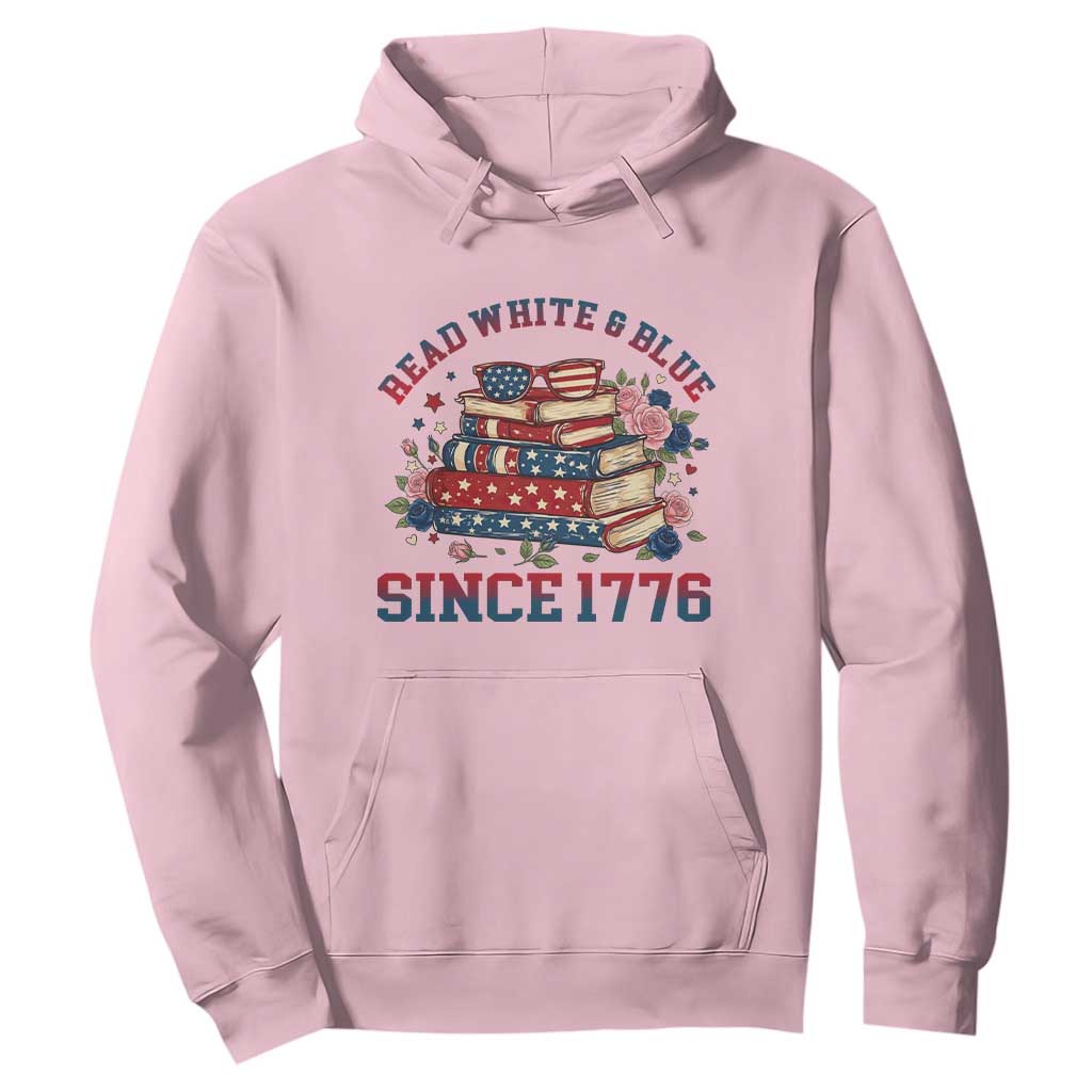 Funny Patriotic Book Lover Gift Hoodie Read White Blue Since 1776 TS12 Light Pink Print Your Wear