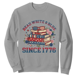 Funny Patriotic Book Lover Gift Sweatshirt Read White Blue Since 1776 TS12 Sport Gray Print Your Wear