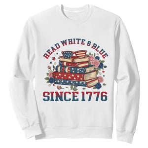 Funny Patriotic Book Lover Gift Sweatshirt Read White Blue Since 1776 TS12 White Print Your Wear