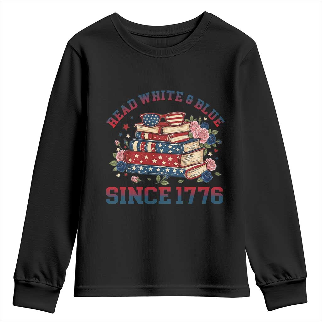 Funny Patriotic Book Lover Gift Youth Sweatshirt Read White Blue Since 1776 TS12 Black Print Your Wear