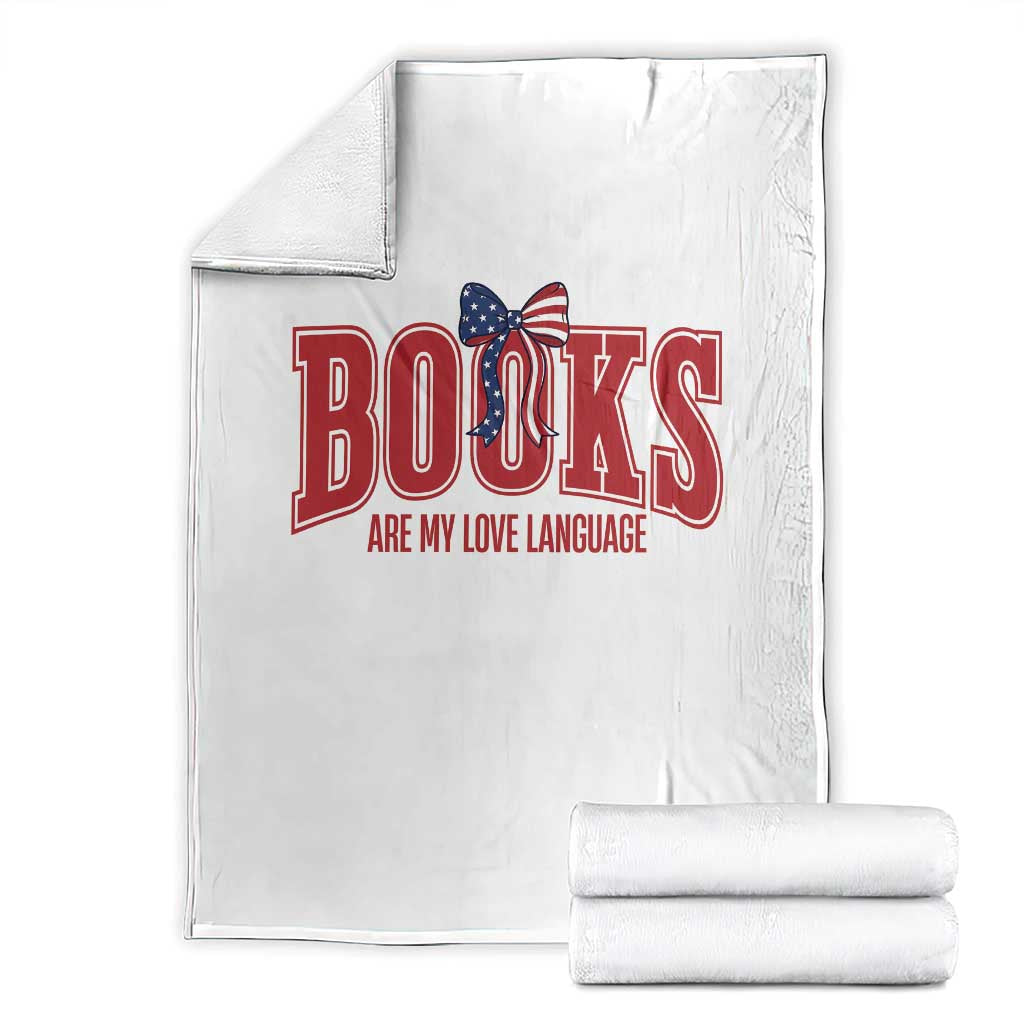 Patriotic Book Lover Gift Throw Blanket Books Are My Love Language TS12 White Print Your Wear