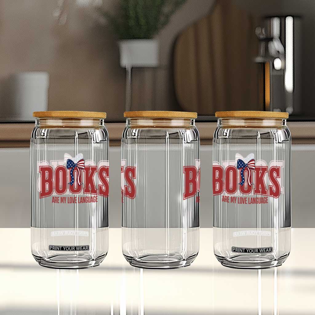 Patriotic Book Lover Gift Glass Can Books Are My Love Language TS12 Print Your Wear