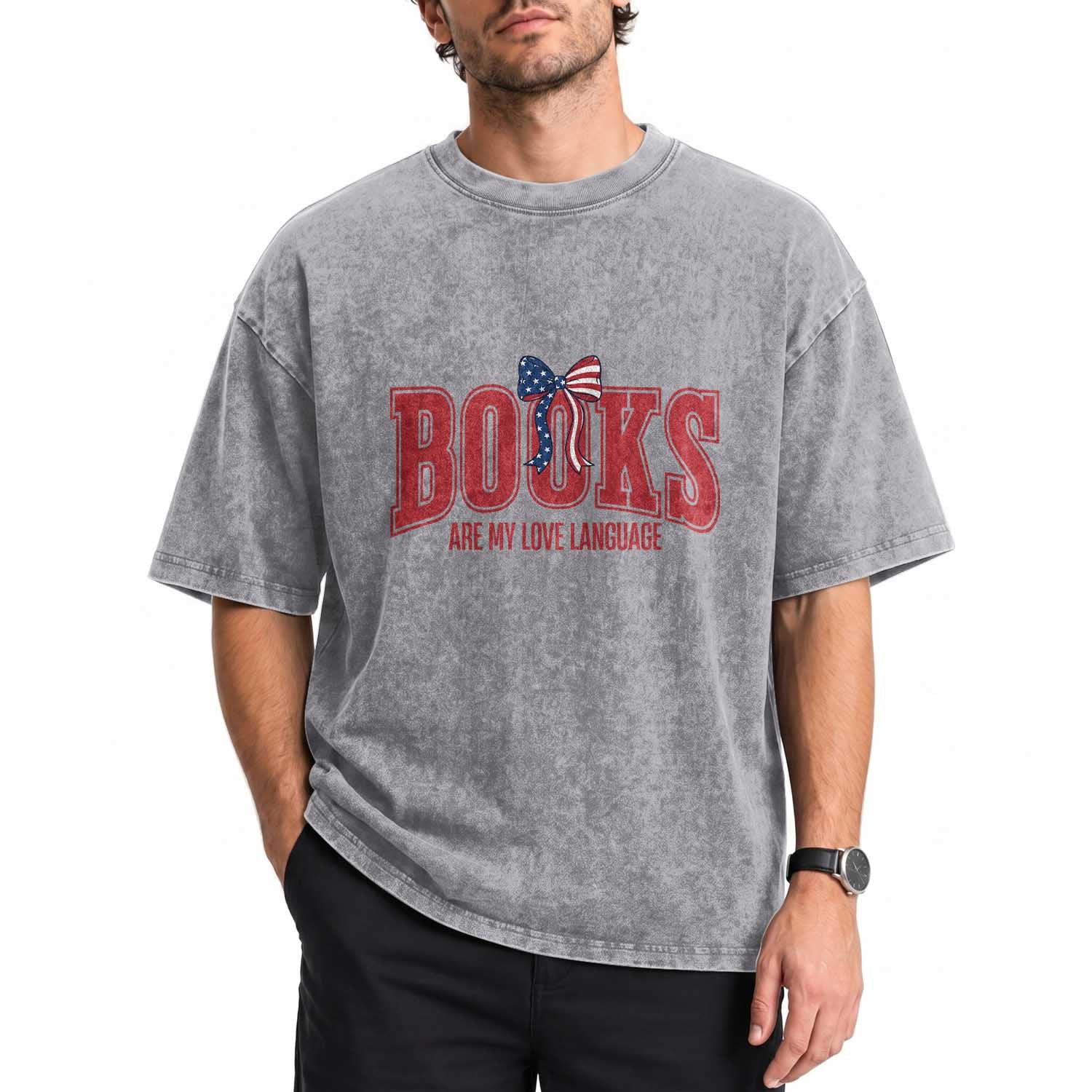 Patriotic Book Lover Gift Washed Cotton T-Shirt Books Are My Love Language