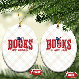 Patriotic Book Lover Gift Ceramic Ornament Books Are My Love Language TS12 Print Your Wear