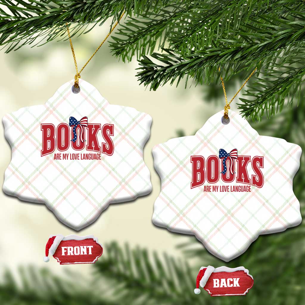 Patriotic Book Lover Gift Ceramic Ornament Books Are My Love Language TS12 Print Your Wear