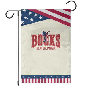 Book Lover Gift Patriotic Garden Flag Books Are My Love Language TS12 Modern Beige Blue Print Your Wear