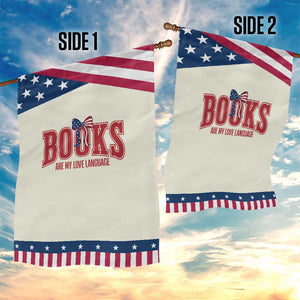 Book Lover Gift Patriotic Garden Flag Books Are My Love Language TS12 Print Your Wear