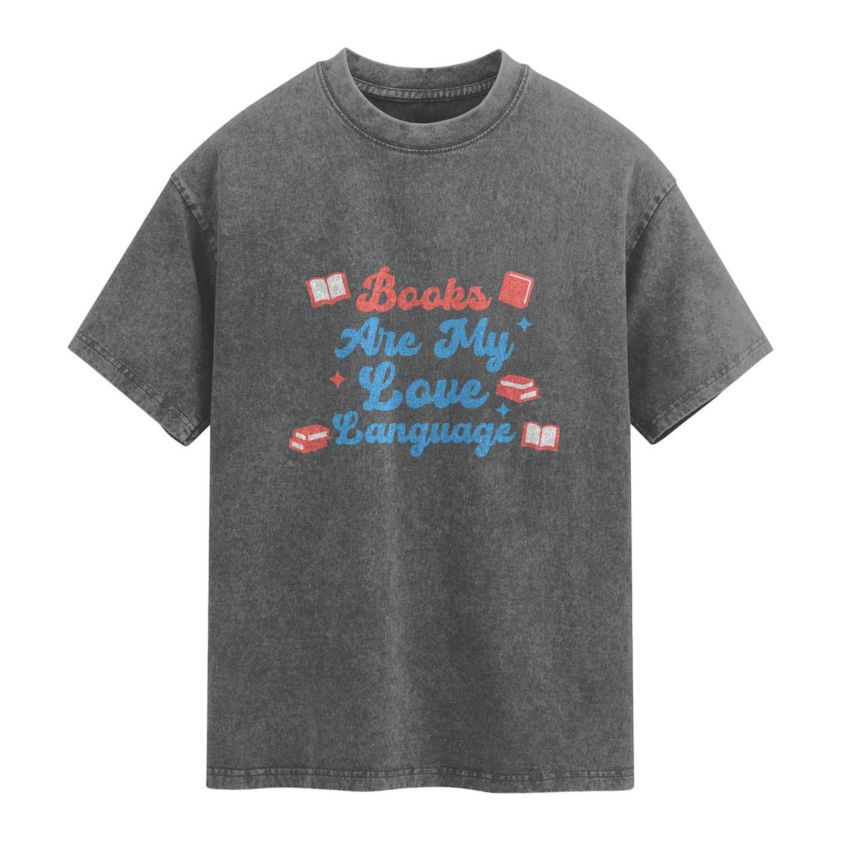 Books Are My Love Language Washed Cotton T-Shirt Bookish Patriot Gift