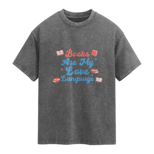 Books Are My Love Language Washed Cotton T-Shirt Bookish Patriot Gift
