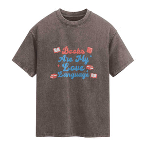 Books Are My Love Language Washed Cotton T-Shirt Bookish Patriot Gift