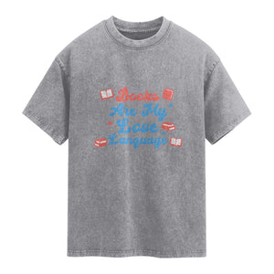 Books Are My Love Language Washed Cotton T-Shirt Bookish Patriot Gift
