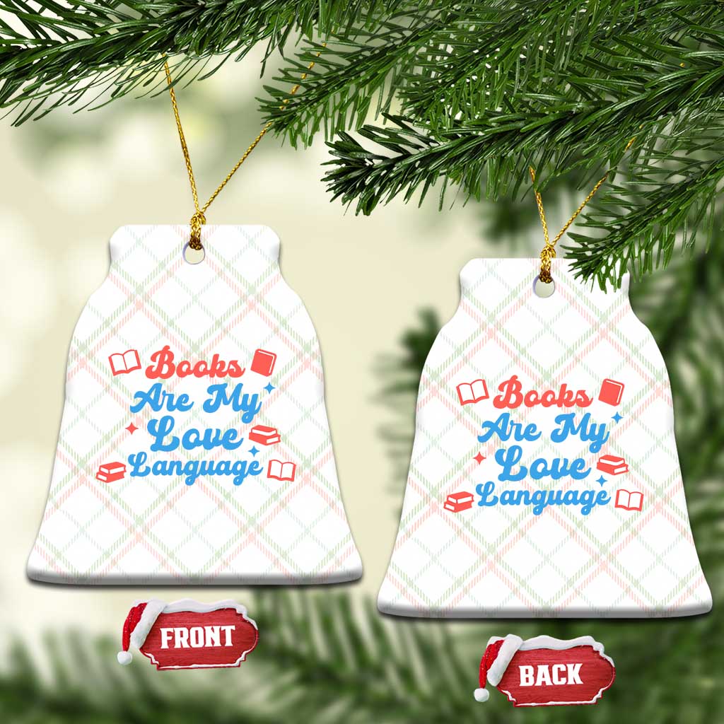 Books Are My Love Language Ceramic Ornament Bookish Patriot Gift TS12 Print Your Wear
