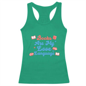 Books Are My Love Language Racerback Tank Top Bookish Patriot Gift TS12 Irish Green Print Your Wear