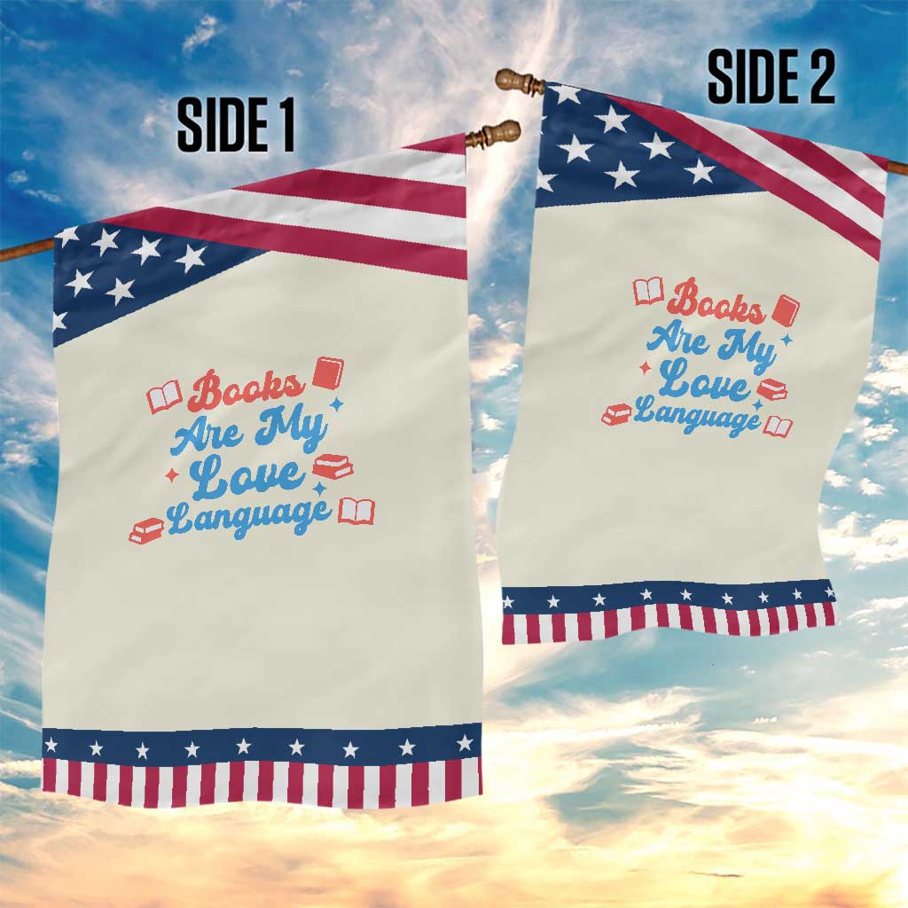 Books Are My Love Language Patriotic Garden Flag Bookish Reader Graphic TS12 Print Your Wear