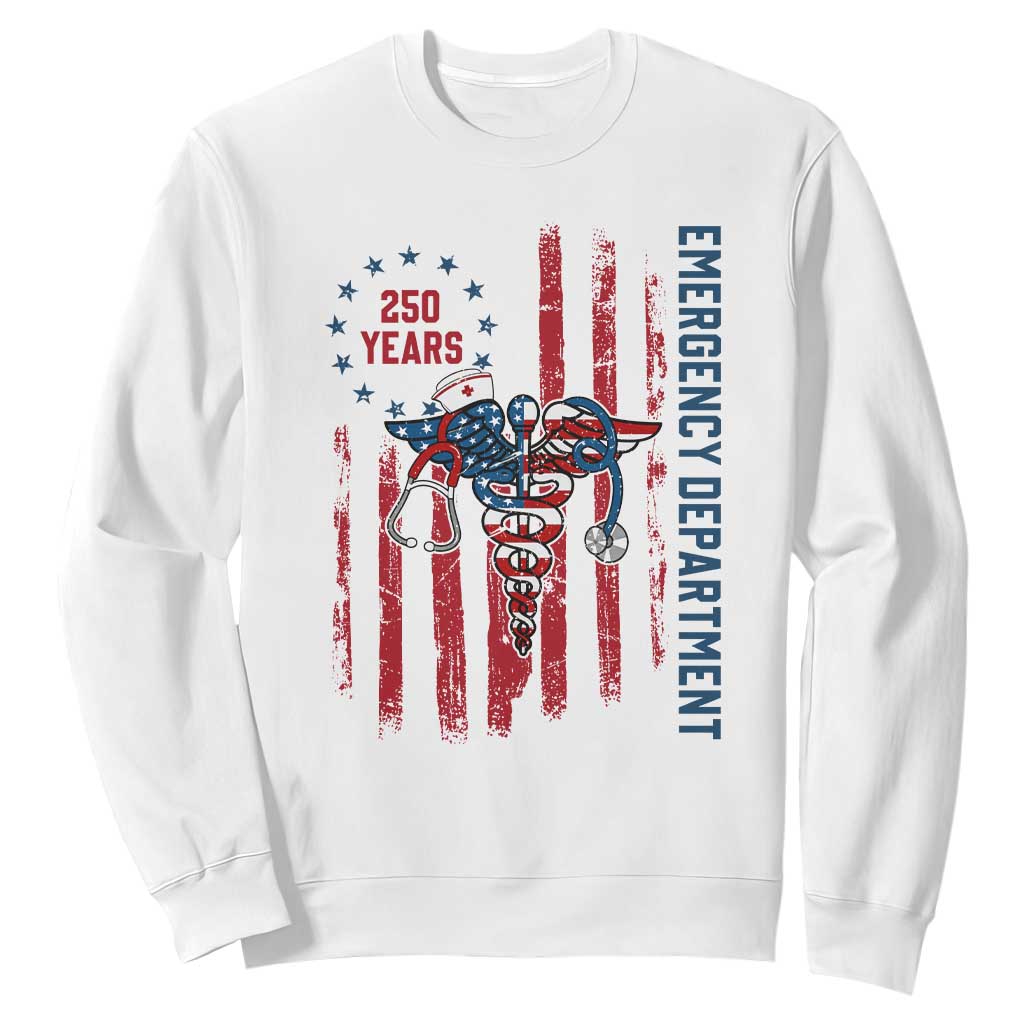 Patriotic ED Nurse Gift Sweatshirt 250 Years Of Emergency Department TS12 White Print Your Wear