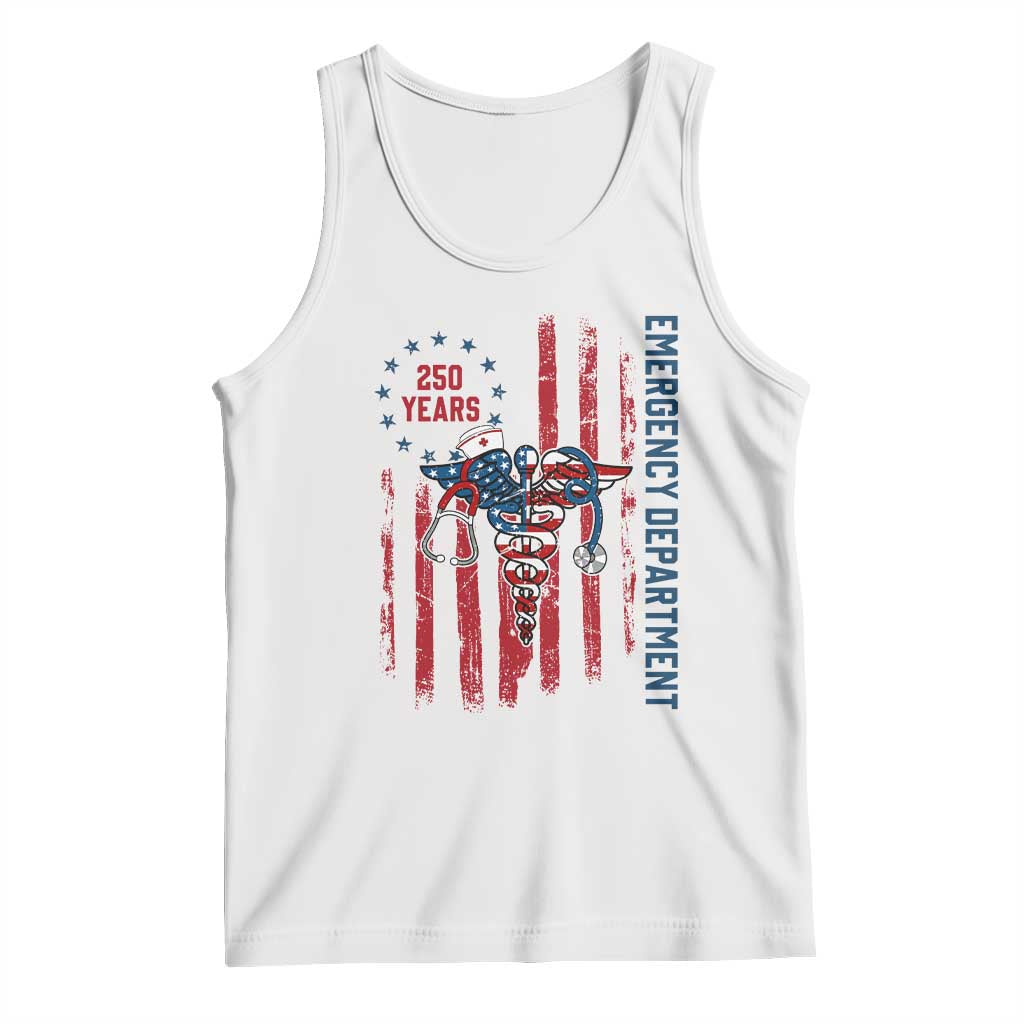 Patriotic ED Nurse Gift Tank Top 250 Years Of Emergency Department TS12 White Print Your Wear