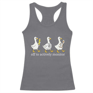 Funny Goose Teacher Testing Day Racerback Tank Top Off to Actively Monitor TS12 Charcoal Print Your Wear