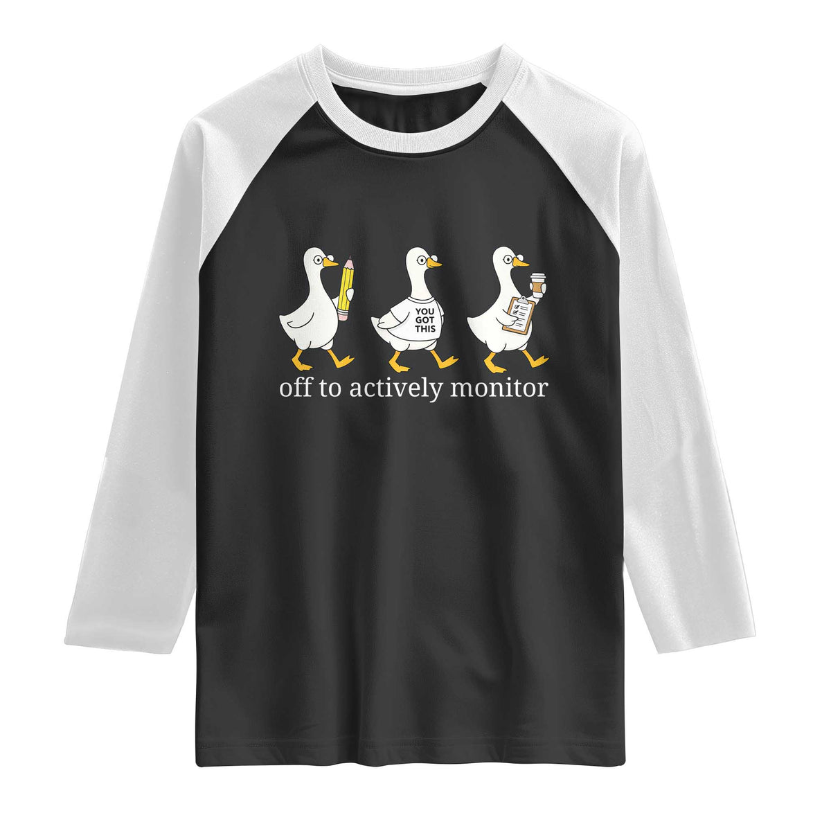 Funny Goose Teacher Testing Day Raglan Shirt Off to Actively Monitor TS12 Black White Print Your Wear