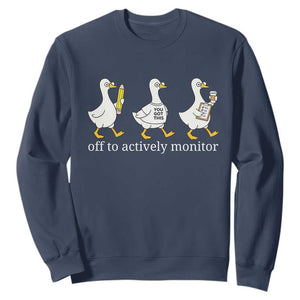 Funny Goose Teacher Testing Day Sweatshirt Off to Actively Monitor TS12 Navy Print Your Wear