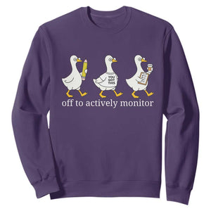 Funny Goose Teacher Testing Day Sweatshirt Off to Actively Monitor TS12 Purple Print Your Wear