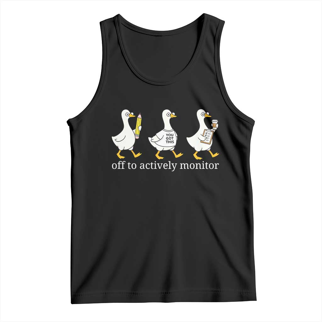 Funny Goose Teacher Testing Day Tank Top Off to Actively Monitor TS12 Black Print Your Wear