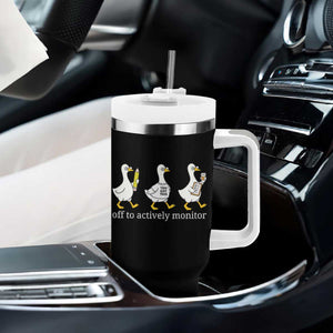 Funny Goose Teacher Testing Day Tumbler With Handle Off to Actively Monitor TS12 Print Your Wear