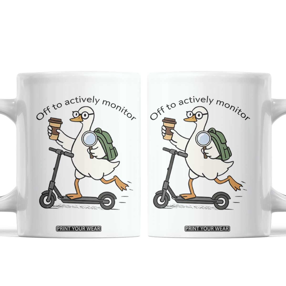 Funny Silly Goose Proctor Coffee Mug Off to Actively Monitor Teacher Testing Day TS12 White Print Your Wear