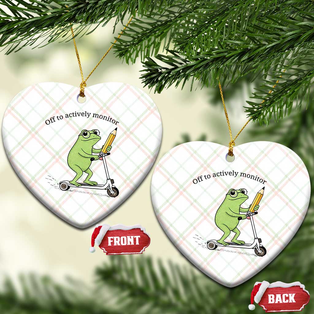 Funny Frog Teacher Testing Test Day Ceramic Ornament Off To Actively Monitor TS12 Print Your Wear