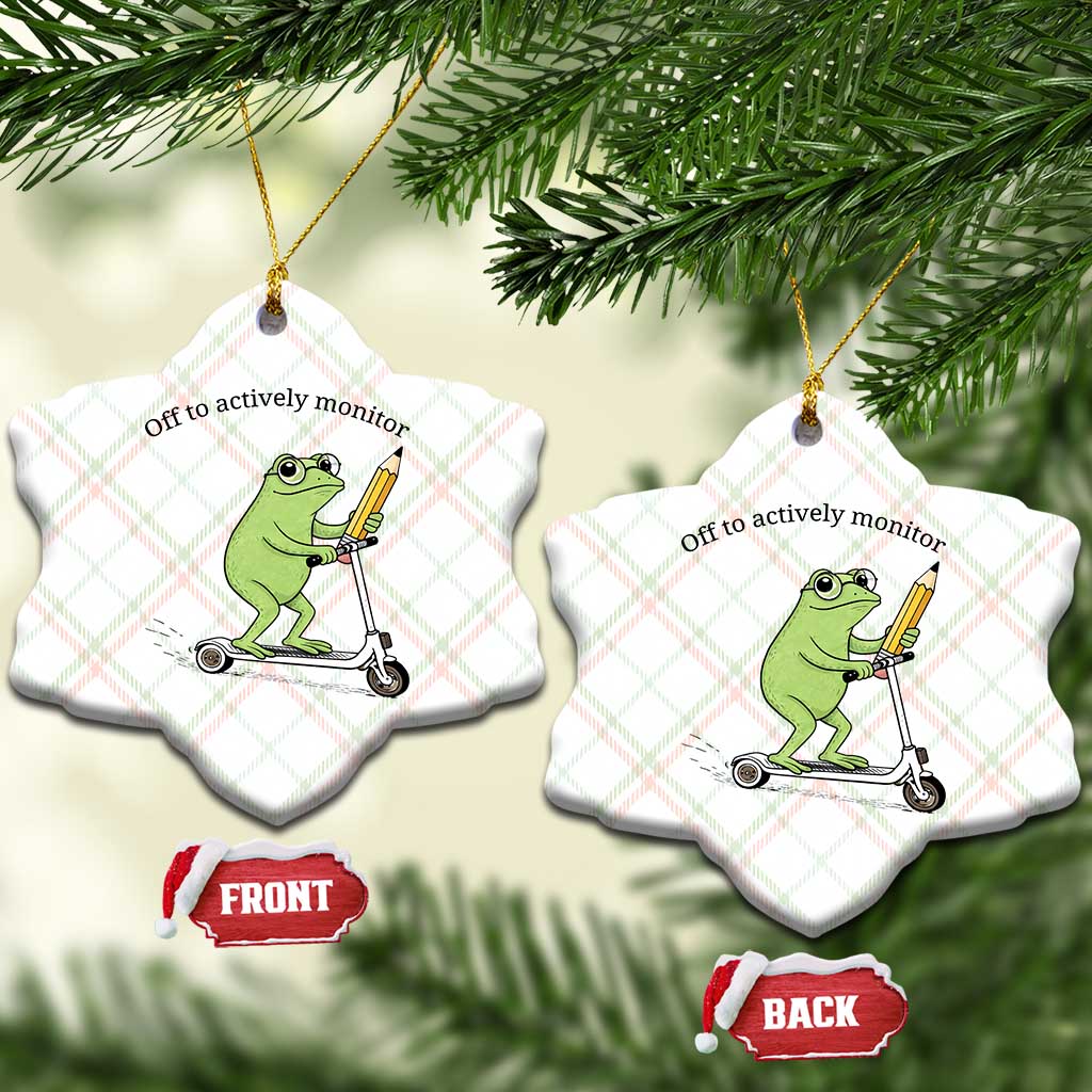 Funny Frog Teacher Testing Test Day Ceramic Ornament Off To Actively Monitor TS12 Print Your Wear