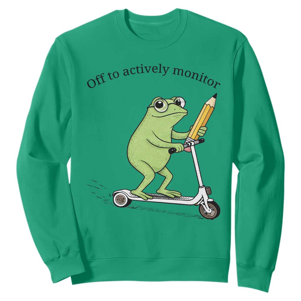 Funny Frog Teacher Testing Test Day Sweatshirt Off To Actively Monitor TS12 Irish Green Print Your Wear