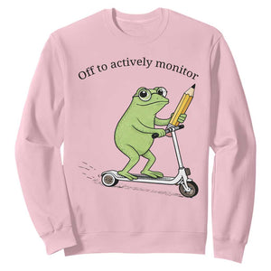 Funny Frog Teacher Testing Test Day Sweatshirt Off To Actively Monitor TS12 Light Pink Print Your Wear