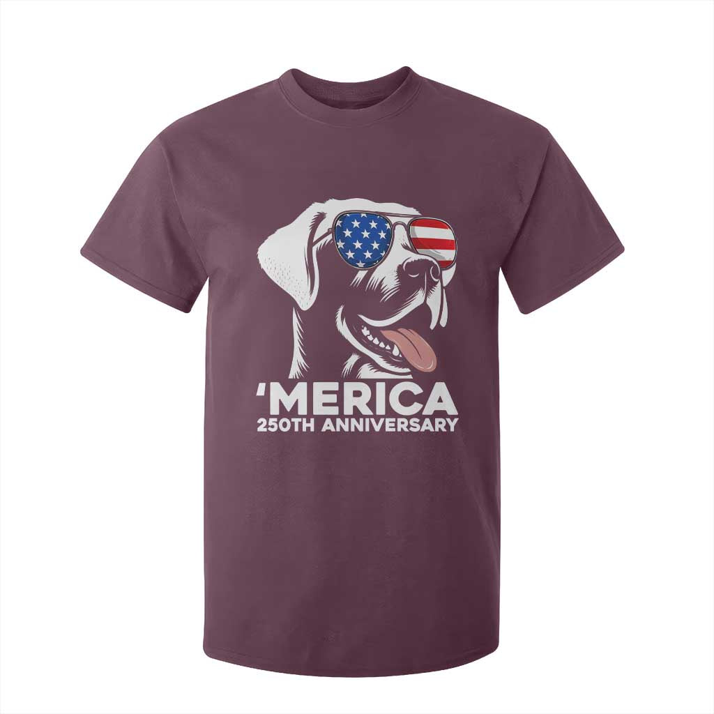Merica Labrador Retriever Lover T Shirt For Kid 250th Anniversary Gift TS12 Maroon Print Your Wear